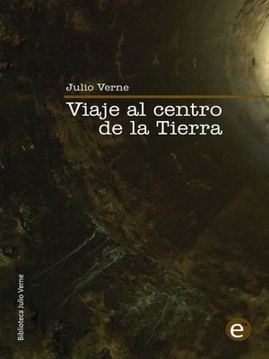cover image of Viaje al centro de la Tierra